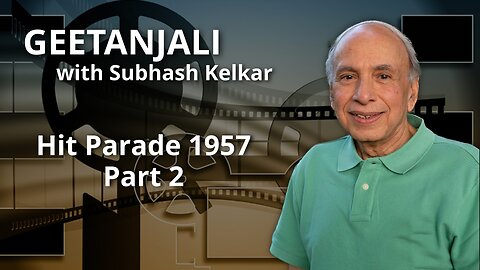 Geetanjali - Hit Parade 1957 - Part 2 Presented by Subhash Kelkar