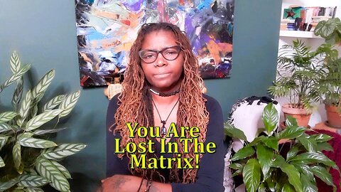 You Want To Look Like Every One Else But Your-Self! #pt8 |You Are Lost To The Matrix!
