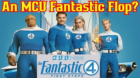Fantastic Four Fails To Take Flight! Biggest One Day DROP For The MCU! Superman Wins GLOBABLY!