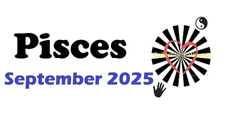 Pisces September 2025 Reading Tap Into Tarot