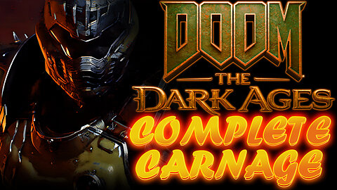 DOOM: The Dark Ages "Complete Carnage" (Gameplay Part 2)