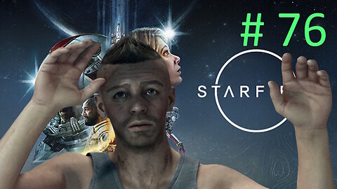 The Real Hannibal // Let's Play Starfield BLIND # 76