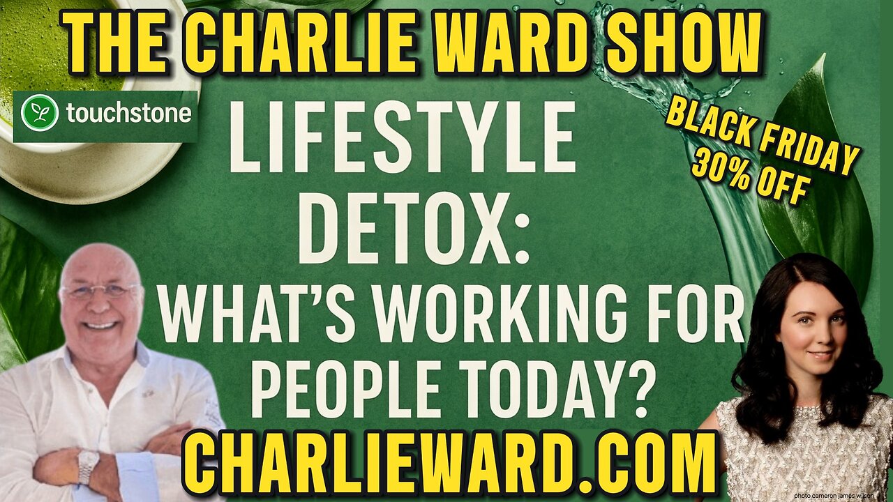 LIFESTYLE DETOX: WHAT'S WORKING FOR PEOPLE TODAY? WITH CHARLIE WARD & ANNA RODGERS