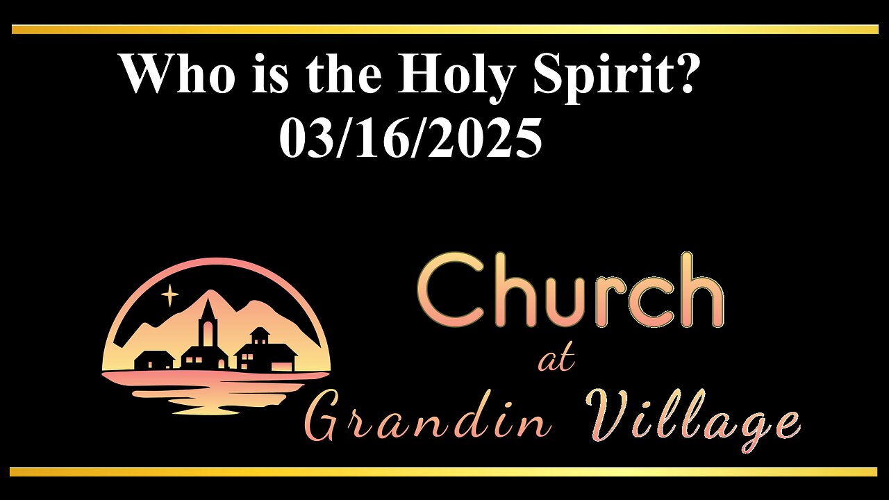 Who is the Holy Spirit? 03/16/2025