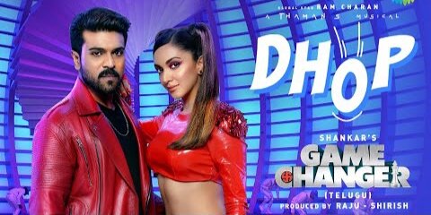 Dhop-Video Song | Game Changer | Ram Charan,Kiara Advani | Thaman S | Shankar