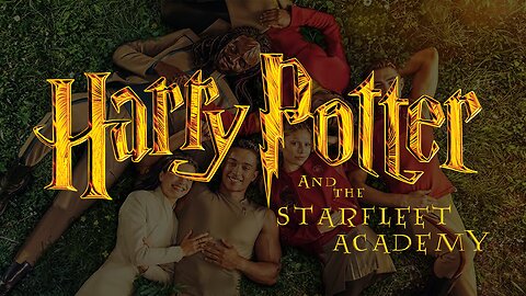 Harry Potter And The Starfleet Academy