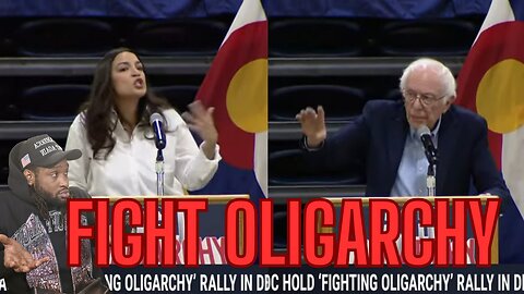 AOC AND BERNIE SANDERS FIGHT THE OLIGARCHY PLUS MORE