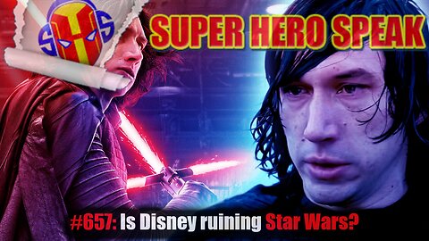 #657: Is Disney Ruining Star Wars?