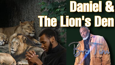 Daniel & The Lion’s Den