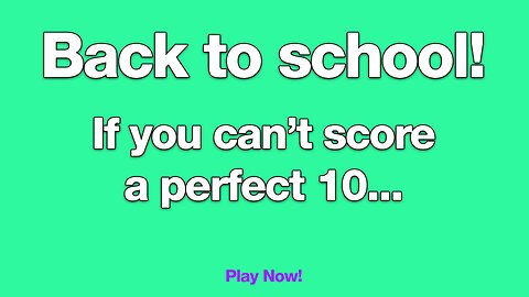 Who is able to score a 10/10