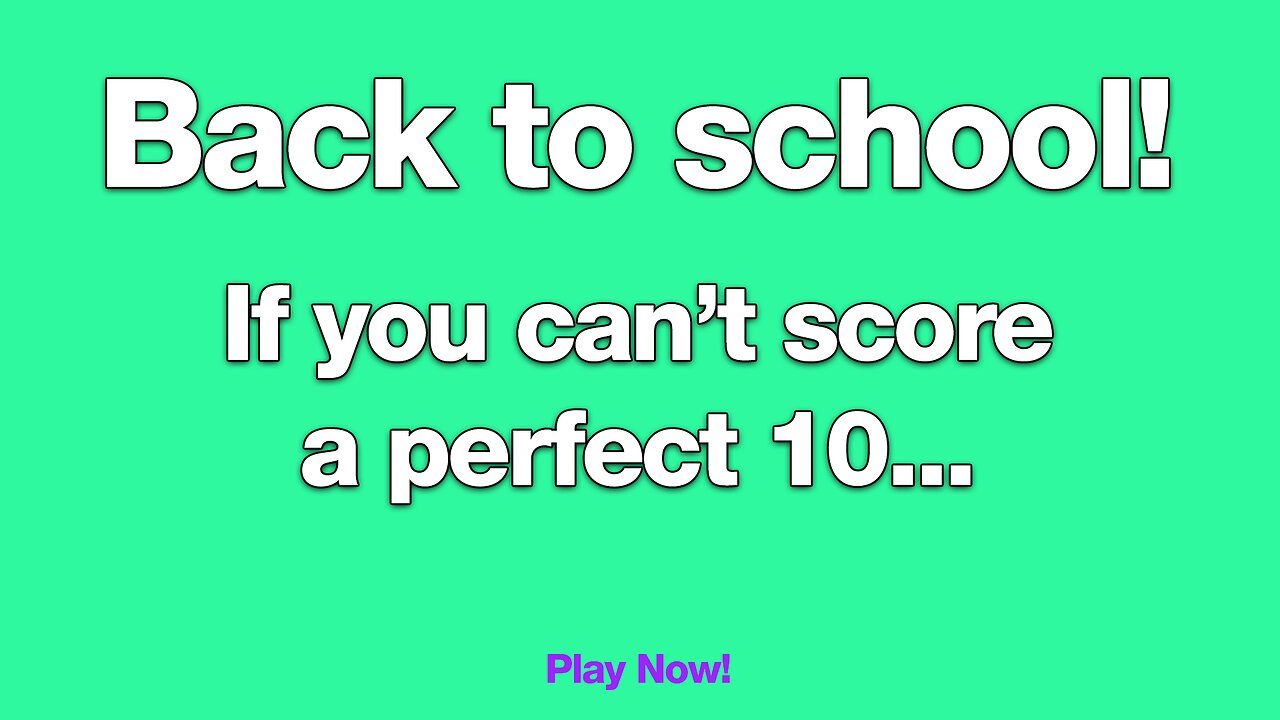 Who is able to score a 10/10
