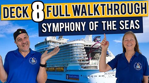 Experience Symphony Of The Seas Public Deck 8 LIKE A PRO!