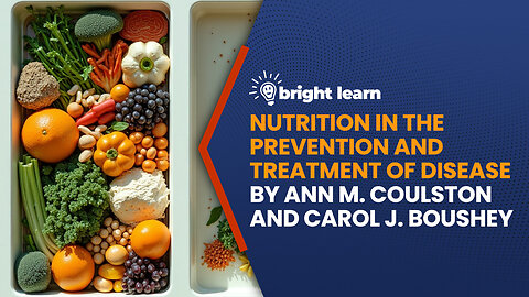 BrightLearn - Nutrition in the Prevention and Treatment of Disease by Ann M. Coulston and Carol J. Boushey