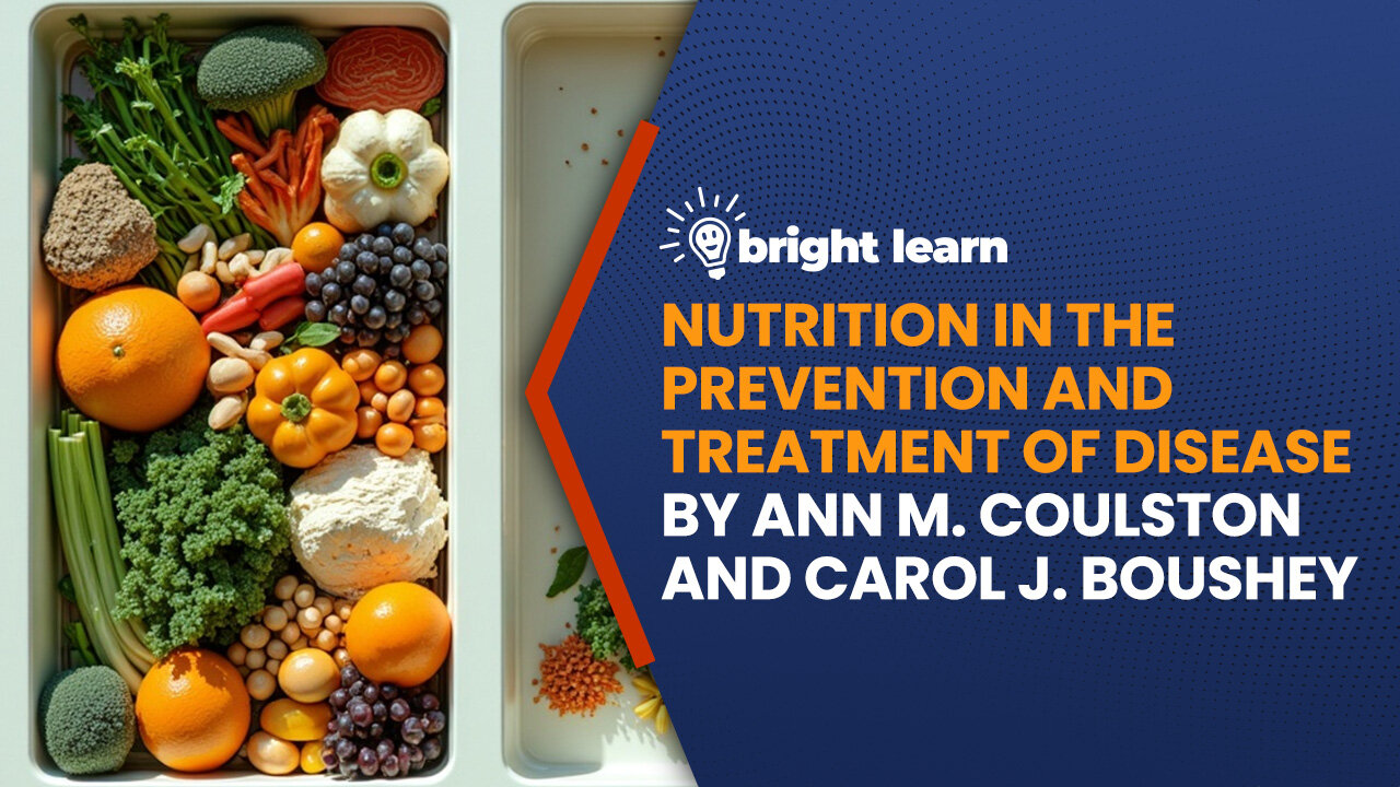 BrightLearn - Nutrition in the Prevention and Treatment of Disease by Ann M. Coulston and Carol J. Boushey