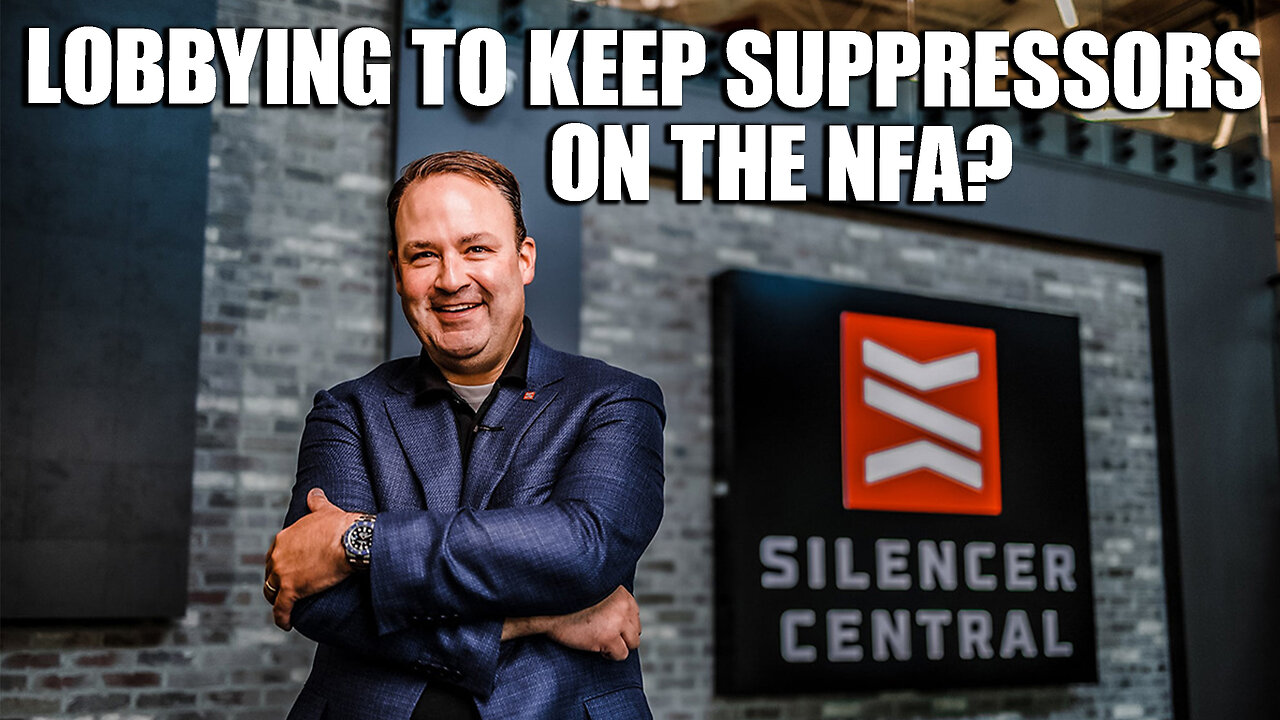 Silencer Central lobbied AGAINST suppressors??