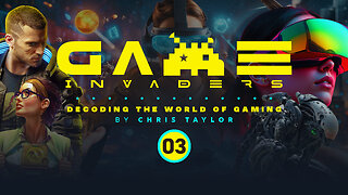 Game Invaders: Decoding the World of Video Games | Night Three