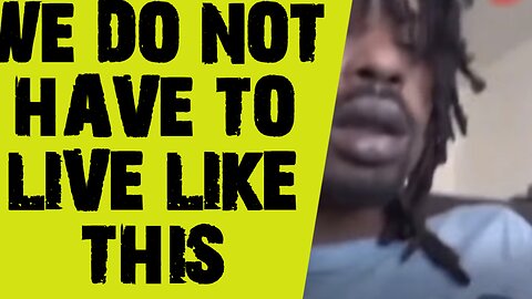 WE DO NOT HAVE TO LIVE LIKE THIS