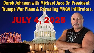 Derek Johnson with Michael Jaco On President Trumps War Plans & Revealing MAGA Infiltrators.