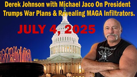 Derek Johnson with Michael Jaco On President Trumps War Plans & Revealing MAGA Infiltrators.
