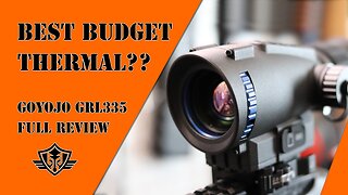 Best Budget Thermal Scope?? Watch Before You Buy. Goyojo GRL335 In-Depth Review.