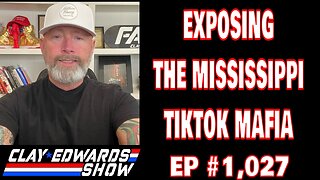 EXPOSING THE MISSISSIPPI TIKTOK MAFIA (Ep #1,027)
