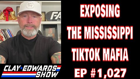 EXPOSING THE MISSISSIPPI TIKTOK MAFIA (Ep #1,027)
