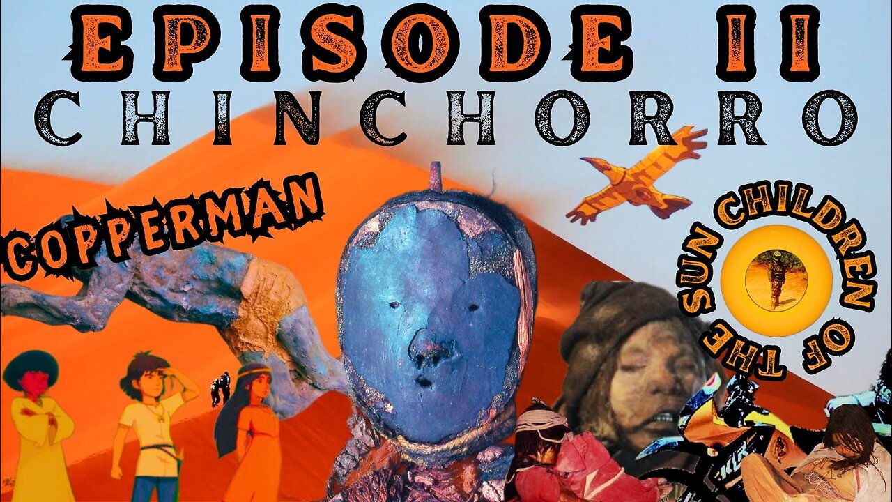 AAE EPISODE 2: Ancient Mummies of Chile