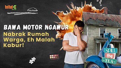 Bawa Motor Ngawur, Nabrak Rumah Warga, Eh Malah Kabur! | Spill The Tea