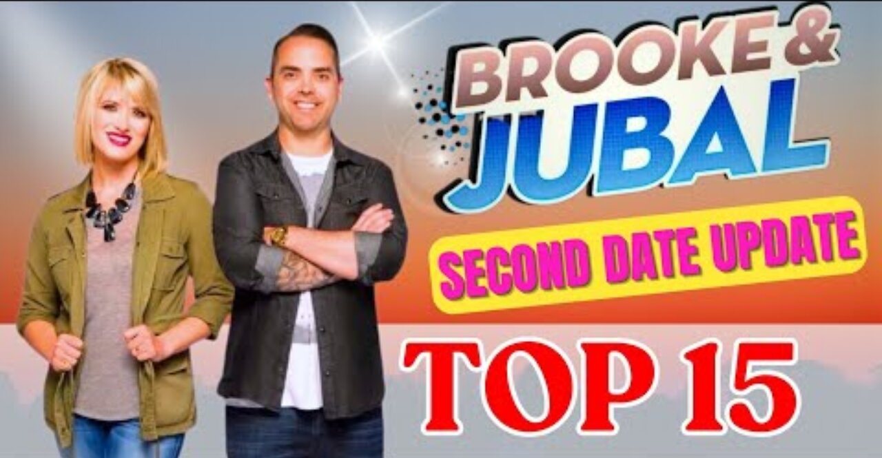 Top 15 MOST CRINGE Brooke & Jubal Second Date Updates!