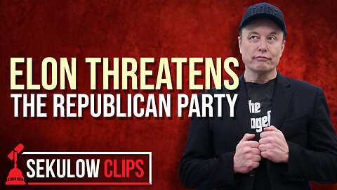 Elon Threatens the Republican Party
