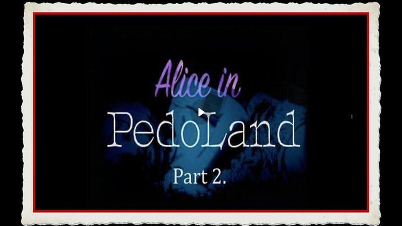 ALICE IN PEDOLAND PART 2 - THROUGH THE LOOKING GLASS! MAXWELL - TERRA MAR - ZIONISTS