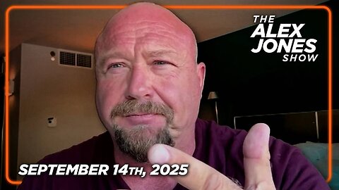 The Alex Jones Show SUNDAY FULL SHOW 9/14/25