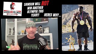 Samson will NOT win another Olympia this year! & here's why...
