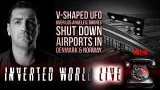 V - Shaped UFO Over Los Angeles, Drones Shut Down Airports in Denmark & Norway | Ep. 112