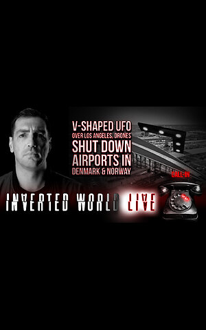 V - Shaped UFO Over Los Angeles, Drones Shut Down Airports in Denmark & Norway | Ep. 112