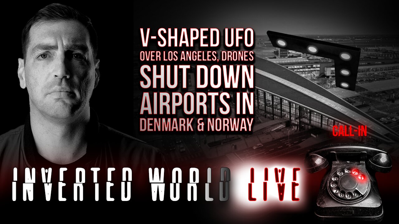 V - Shaped UFO Over Los Angeles, Drones Shut Down Airports in Denmark & Norway | Ep. 112