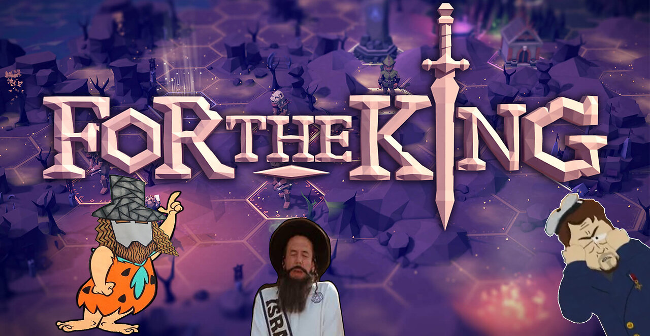 For The King! Part 2