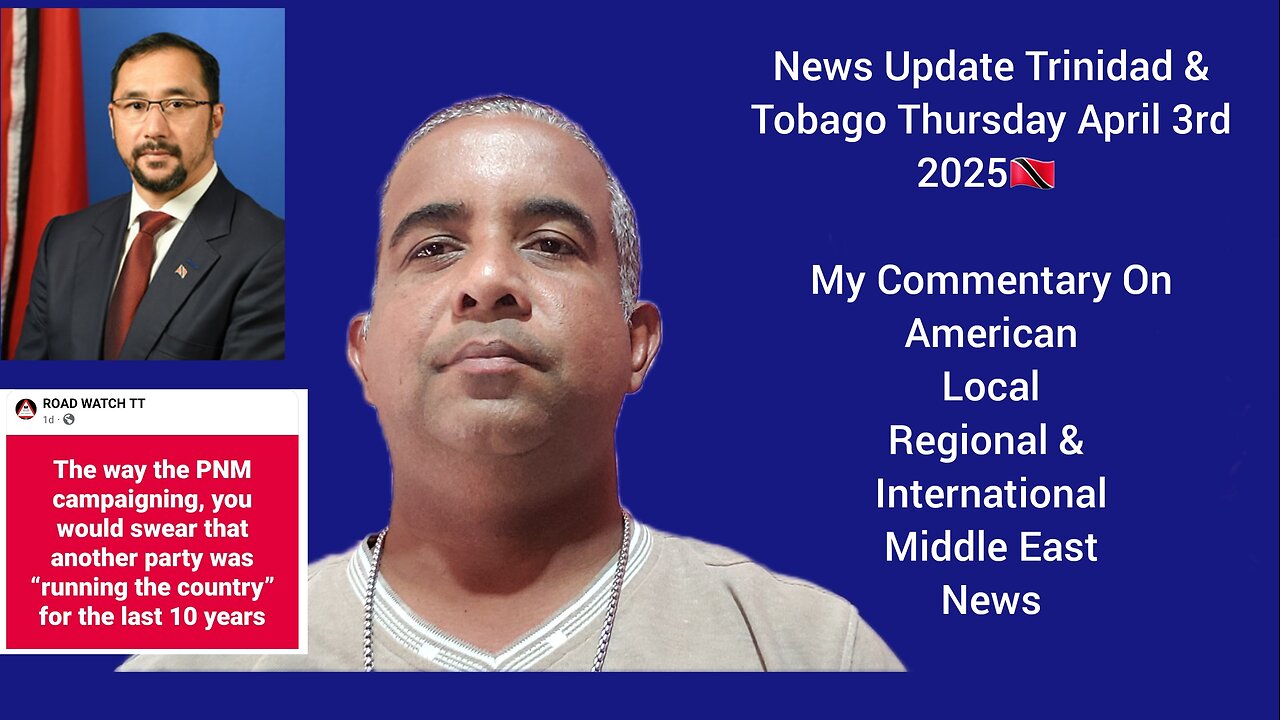 News Update Trinidad & Tobago Thursday April 3rd 2025 Part 2