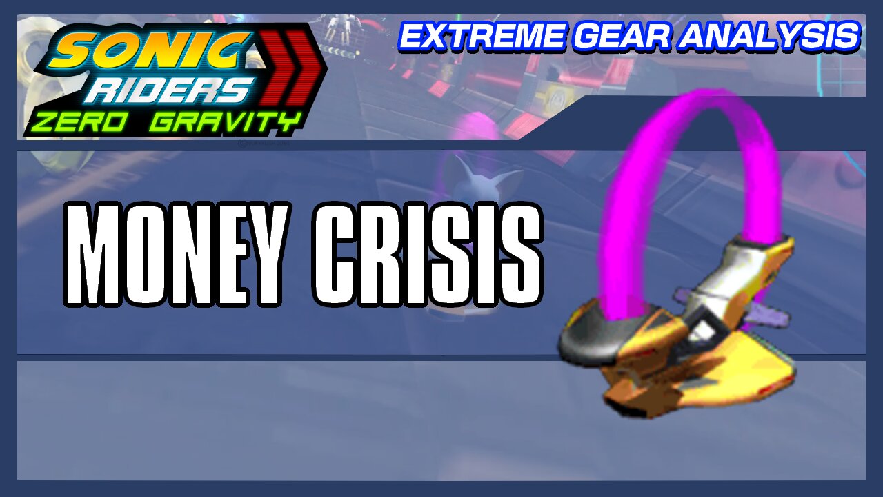 Money Crisis (Extreme Gear Analysis)