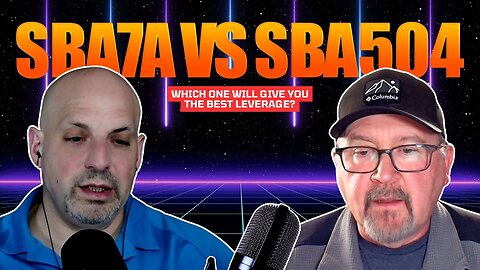 SBA 7a vs SBA 504 Which One Will Give You The Best Leverage