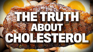 The Truth About Cholesterol