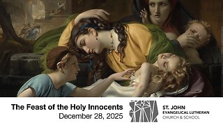 The Feast of the Holy Innocents — December 28, 2025