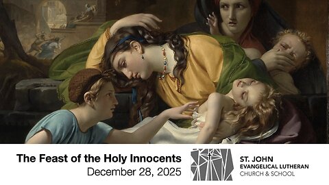 The Feast of the Holy Innocents — December 28, 2025