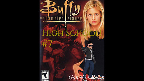 High School - Buffy the Vampire Slayer 2002 game pt7