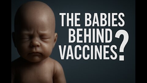 Meet The Babies Used To Make Vaccines