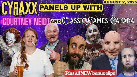 Cyraxx panels up with Courtney, CGC and N Word Boi (8/2/25)
