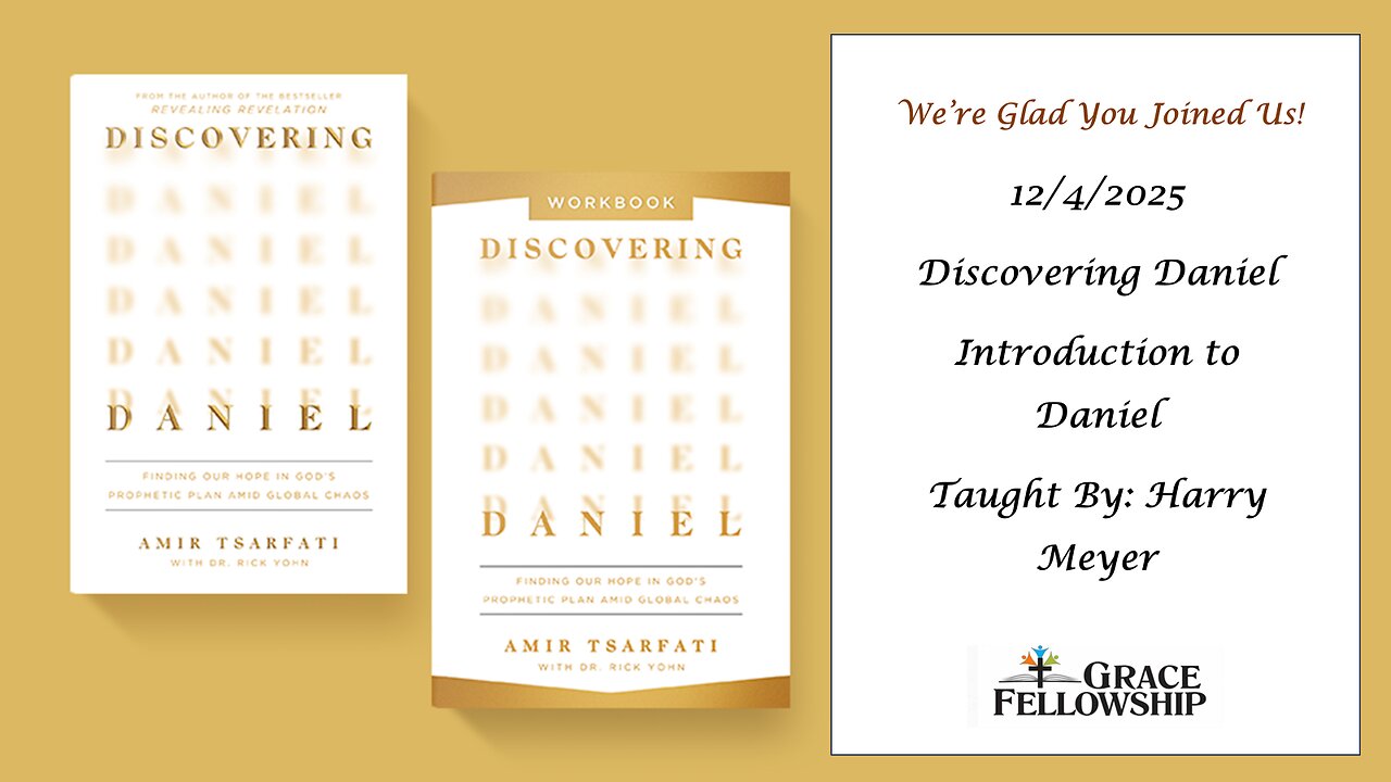 Discovering Daniel - Introduction, 12/4/25