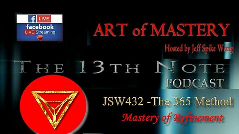 🎥 The 13th Note – Art of Mastery: Self-Refinement with JSW432