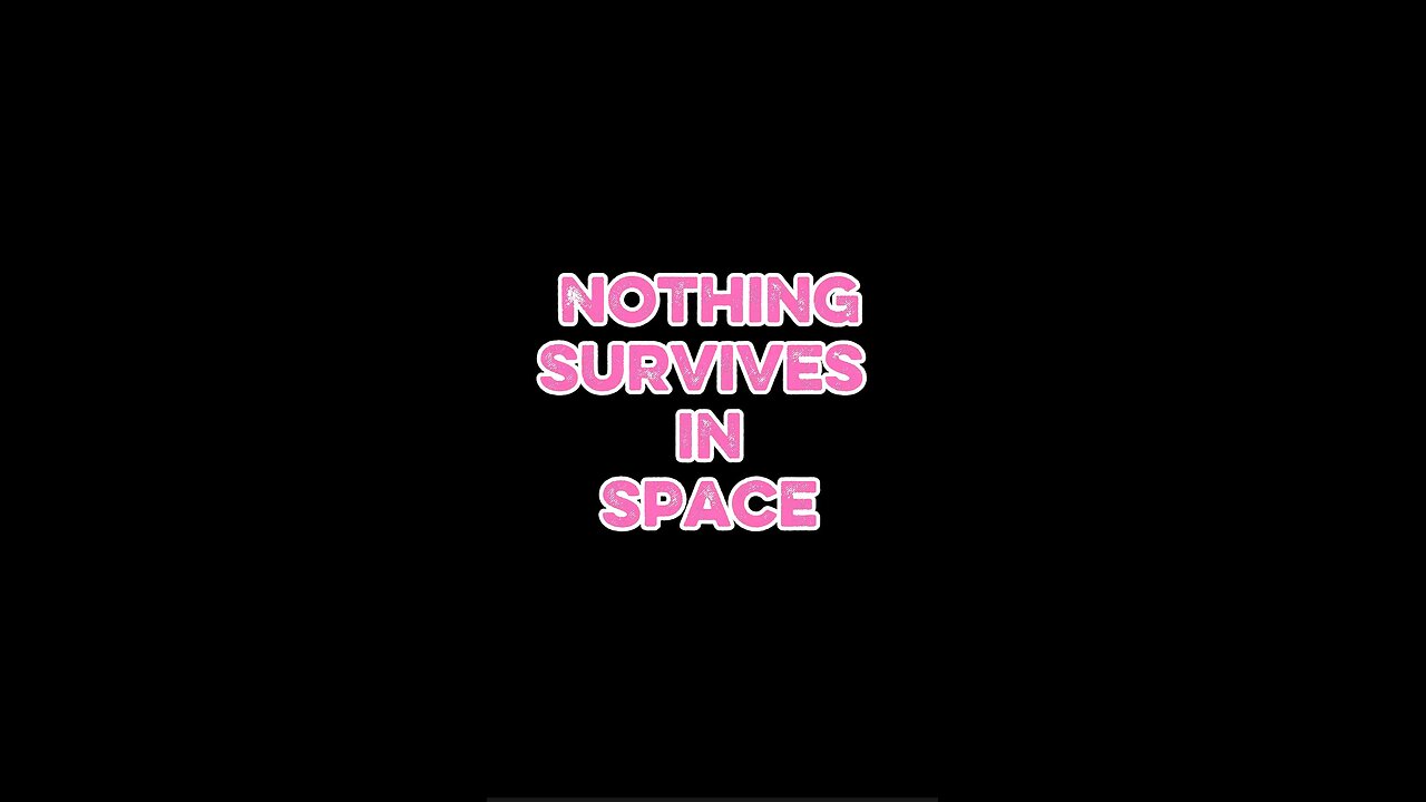 Nothing Survives In Space! 😬