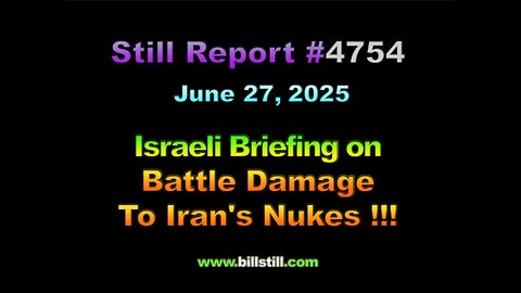 , Israel’s Briefing on Battle Damage To Iran's Nukes, 4754
